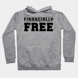 Financially Free Hoodie